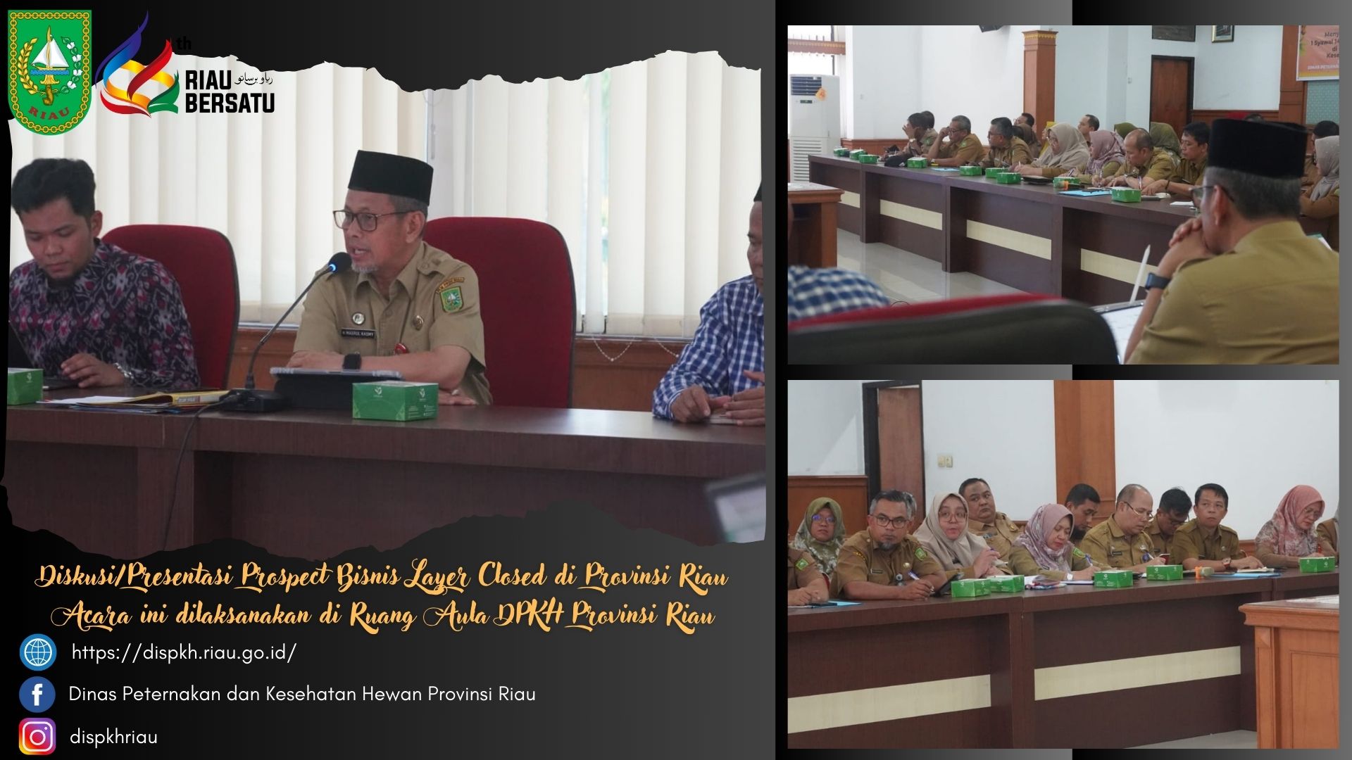 Diskusi/Presentasi Prospect Bisnis Layer Closed di Provinsi Riau  Acara ini dilaksanakan di Ruang Aula DPKH Provinsi Riau